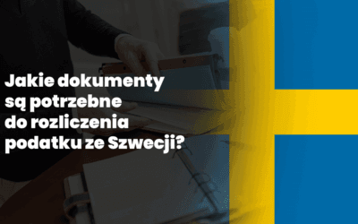 Jakie dokumenty są potrzebne do rozliczenia podatku dochodowego w Szwecji?