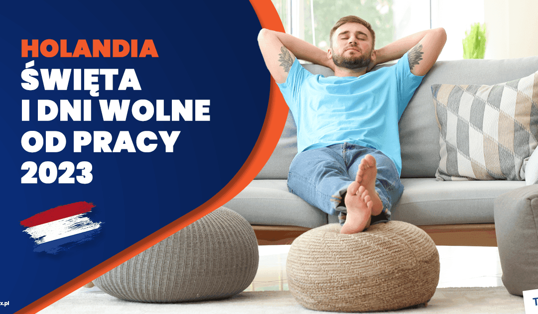 Dni wolne od pracy oraz święta w Holandii 2025