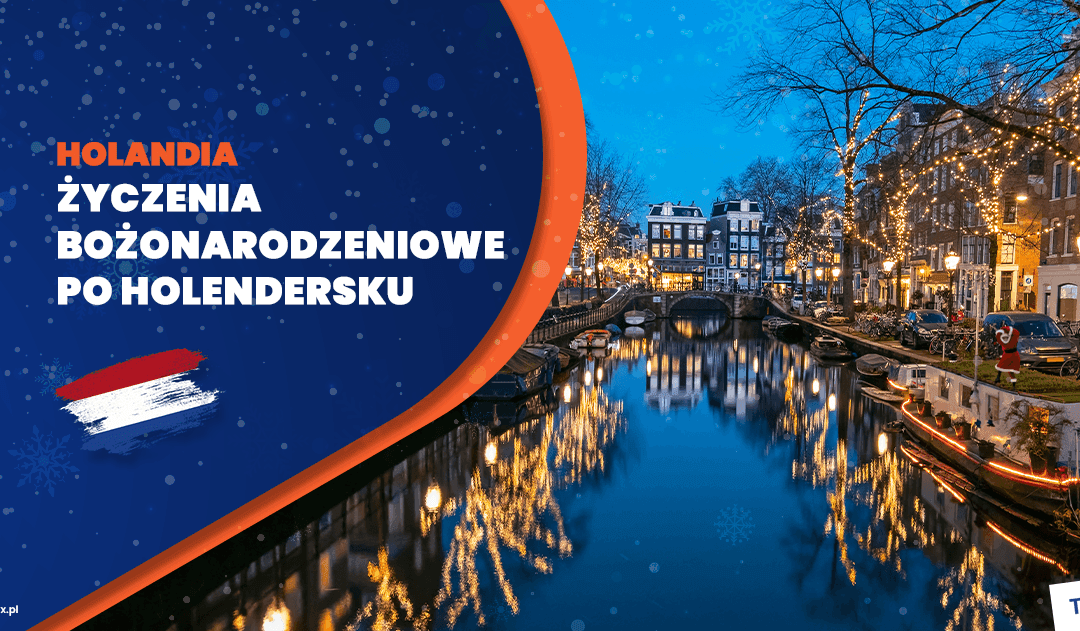 Życzenia Bożonarodzeniowe Po Holendersku – Poradnik