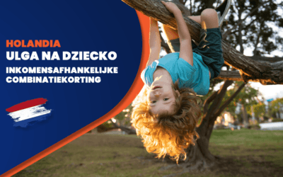 Ulga na dziecko w Holandii – Inkomensafhankelijke combinatiekorting