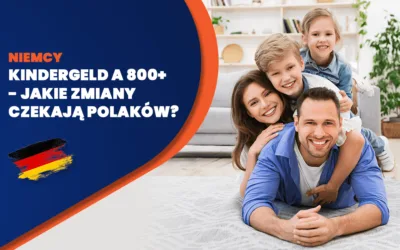 Kindergeld a 800 plus – jakie zmiany czekają Polaków?