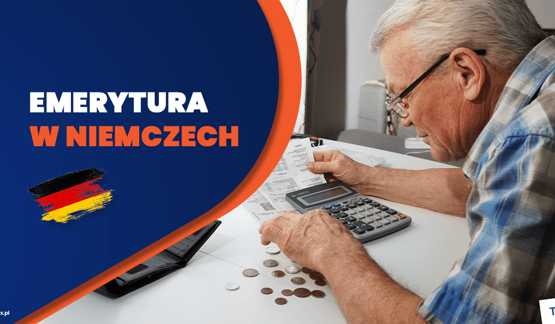 Emerytura w Niemczech – wszystko co musisz wiedzieć na ten temat