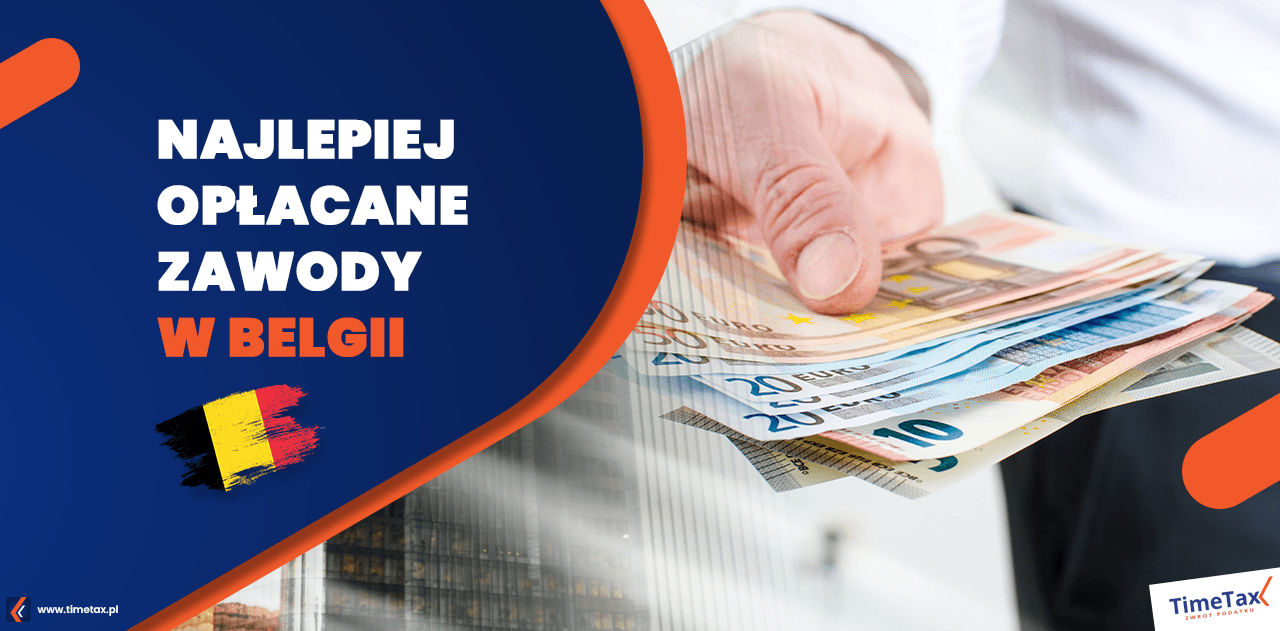 Zarobki w Belgii - Najlepiej opłacane zawody 2025 - TimeTax