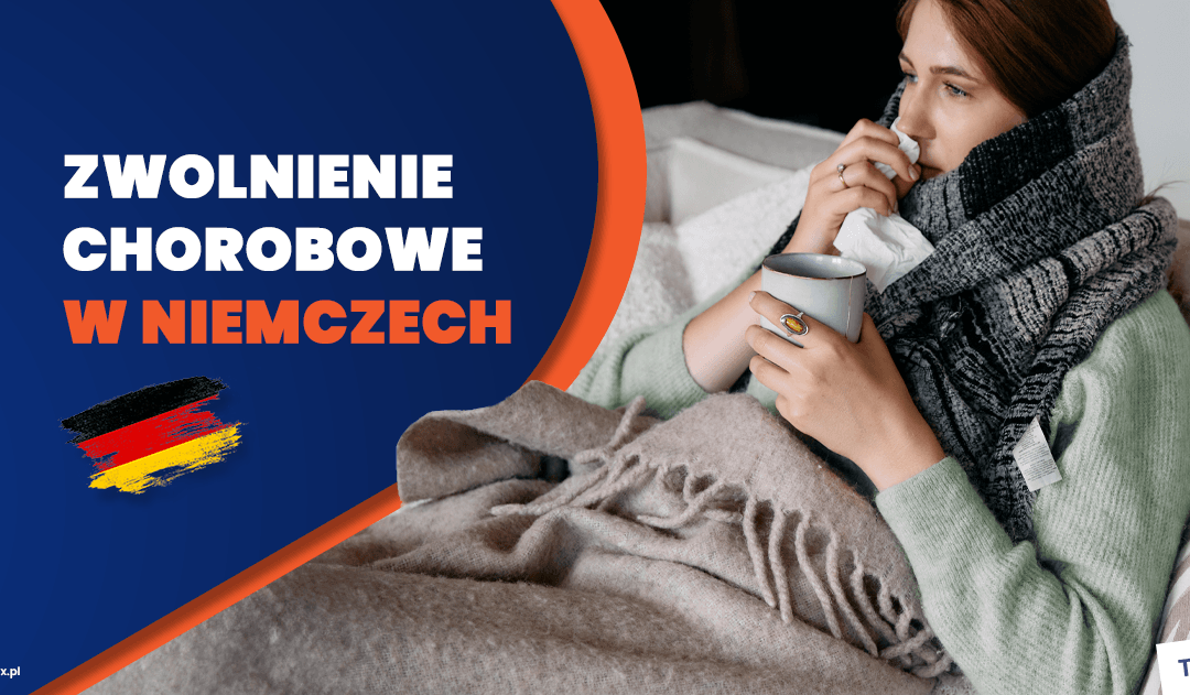 Zwolnienie chorobowe w Niemczech: Jak i kiedy zgłosić L4?