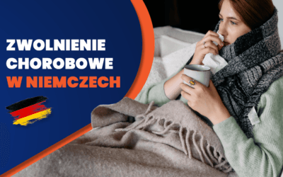 Zwolnienie chorobowe w Niemczech: Jak i kiedy zgłosić L4?